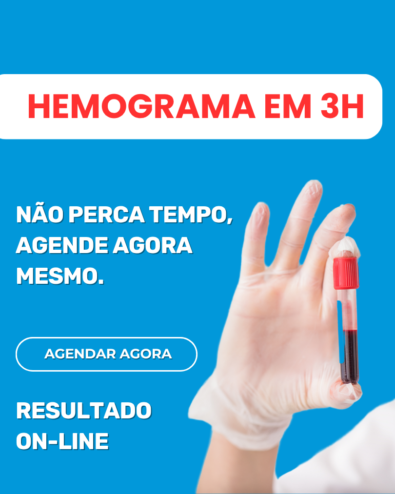 hemograma em 3h Hemograma em 2h, além de diversos outros exames de urgência
